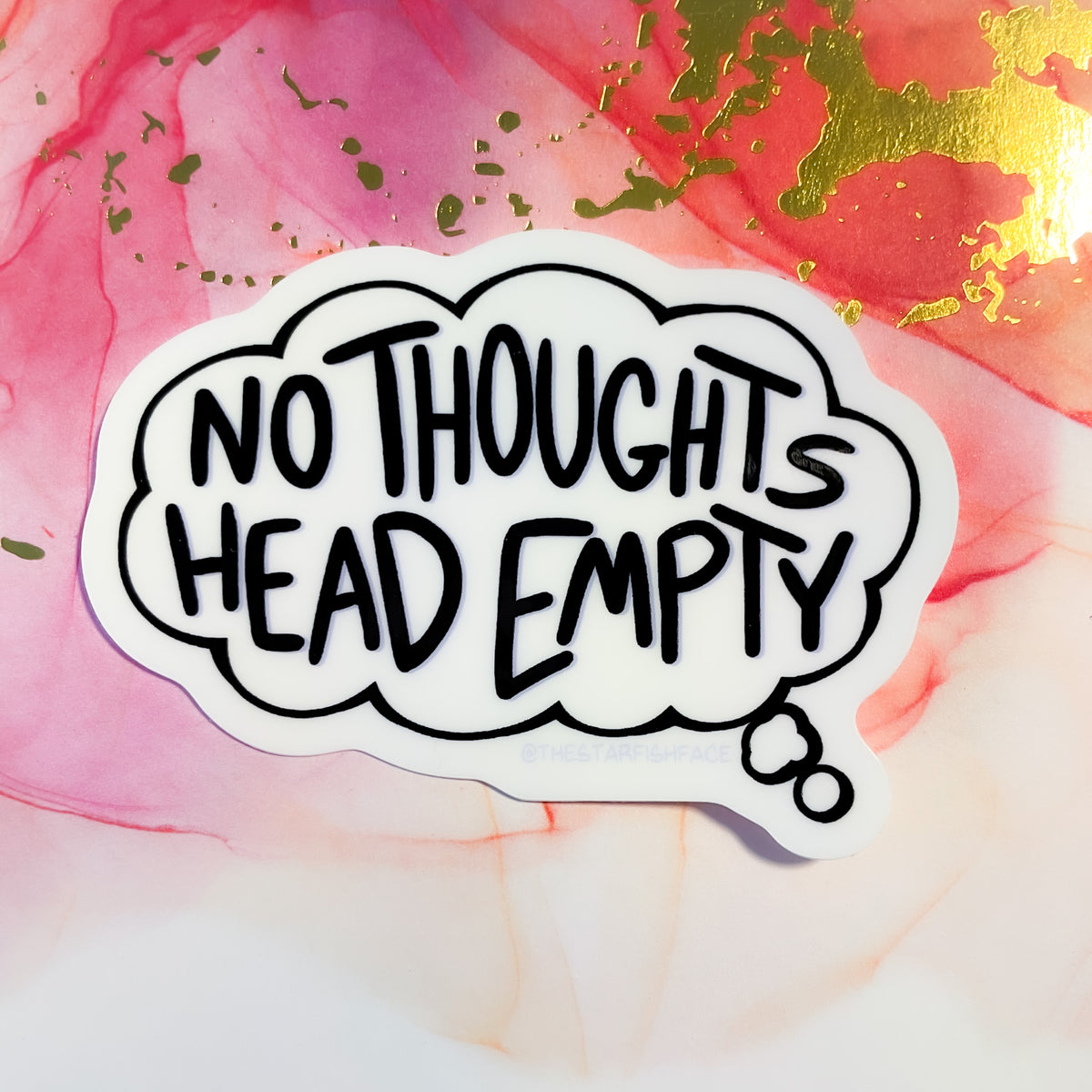 No Thoughts Head Empty Sticker – TheStarfishface