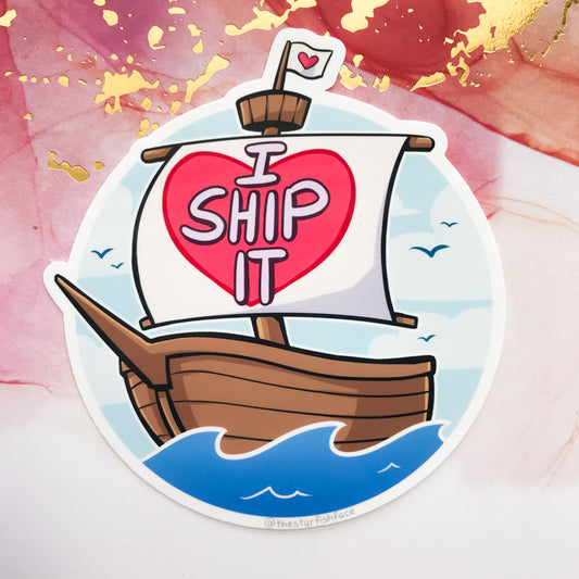 I Ship It Sticker - TheStarfishface